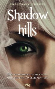 La chronique du roman « Shadow Hill, T1 » de Anastasia Hopcus