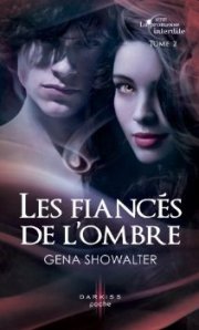 La chronique du roman « La promesse interdite, T2: Les fiancés de l’ombre » de Gena Showalter
