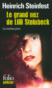 La chronique du roman « Le grand nez de Lilli Steinbeck » de Heinrich Steinfest