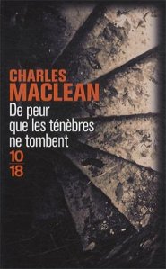 La chronique du roman « De peur que les ténèbres ne tombent » de Charles Maclean
