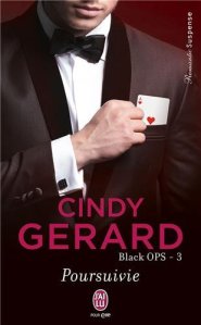 La chronique du roman « Black OPS, Tome 3 : Poursuivie »de Cindy Gerard