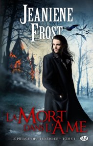 La chronique du roman « Le prince des ténèbres , T: La mort dans l’âme » de Jeaniene Frost