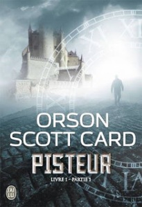 La chronique du roman « Pisteur, livre 1, part 1 » de Orson Scott Card
