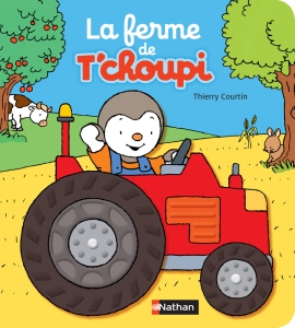 La chronique du livre « La ferme de T’choupi » par Thierry Courtin