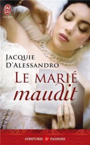 La chronique du roman « Le marié maudit » de Jacquie D’Alessandro