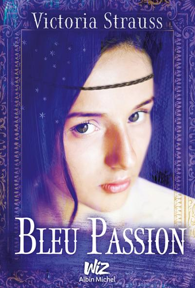 « Bleu passion » de Victoria Strauss