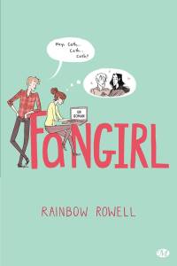 Critique – Fangirl – écrit par Rainbow Rowell