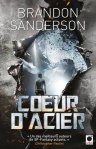 La chronique du roman « Cœur d’acier, livre1 » de Brandon Sanderson