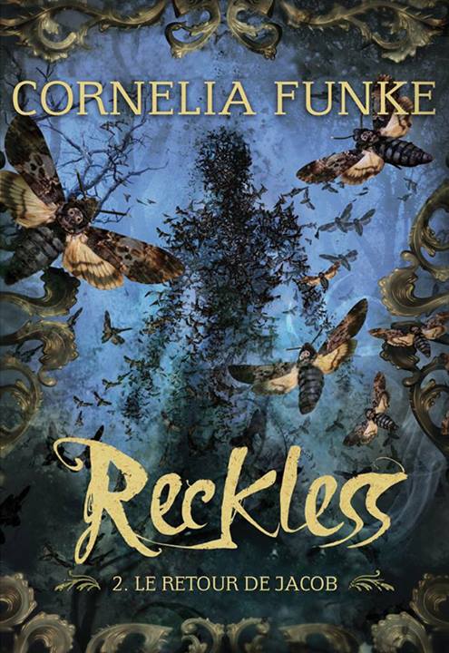 « Reckless, T2: Le retour de Jacob » de Cornelia Funke