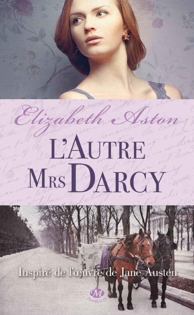« L’autre Mrs Darcy » de Elizabeth Aston