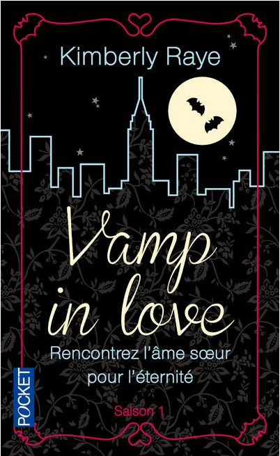 « Vamp in love – Saison 1 » de Kimberly Raye