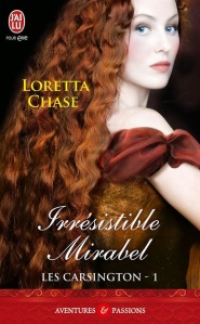 La chronique du roman « Les Carsington, tome 1 : Irrésistible Mirabel » de Loretta Chase