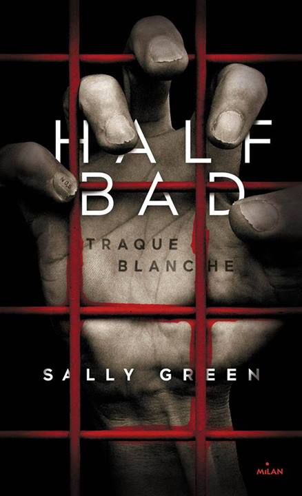 « Half Bad, livre 1 » de Sally Green