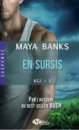 « KGI, T1: En sursis » de Maya Banks
