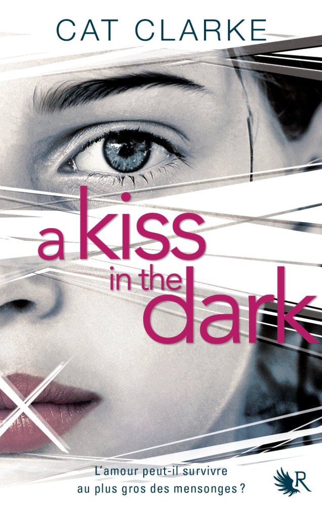 « A kiss in the dark » de Cat Clarke