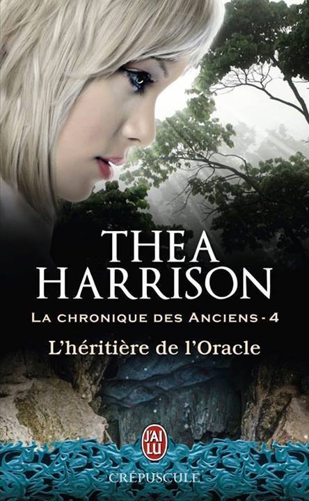 « La chronique des anciens, t4: L’héritière de l’oracle » de Thea Harrison