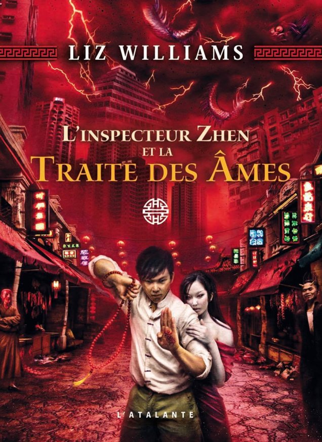 « L’inspecteur Zhen et la traite des âmes » de Williams Liz