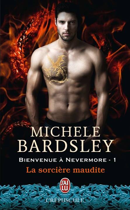 « Bienvenue à Nevermore, t1: La sorcière maudite » de Michele Bardsley