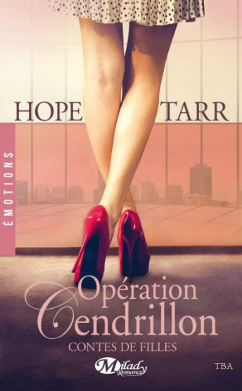 « Contes de Filles, t1: Opération séduction » de Tarr Hope