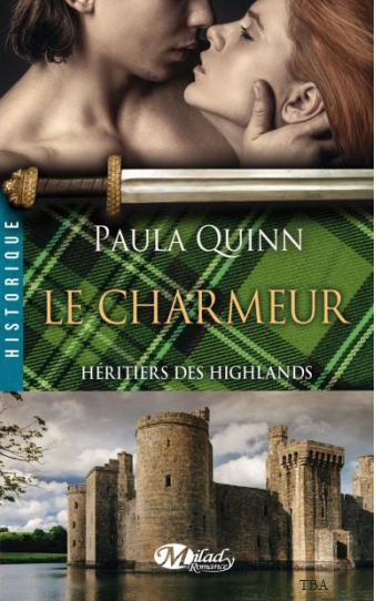 « Heritiers des Highlands, T2 : le Charmeur » de Quinn Paula