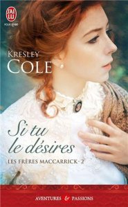 La chronique du roman « Les frères MacCarrick, Tome 2 : Si tu le désires » de Kresley Cole