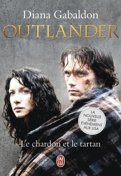 « Outlander, t1: Le chardon et le tartan » de Diana Gabaldon