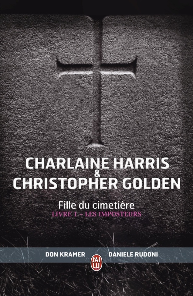 « Fille du Cimetiere, livre 1: Les Imposteurs » de Charlaine Harris & Christopher Golden