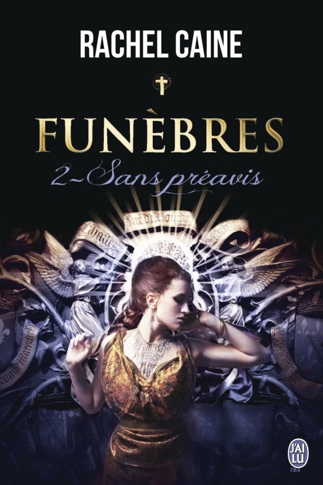 « Funebres, T 2: Sans Preavis » de Rachel Caine