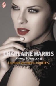 La chronique du roman « Aurora Teagarden, T5: La mort en talons aiguilles » de Charlaine Harris
