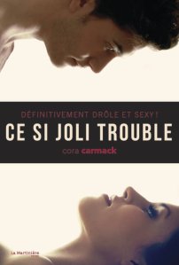 La chronique du roman « Ce si joli trouble » de Cora Carmack
