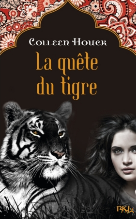 « La malédiction du tigre, T2: La quête du tigre » de Colleen Houck