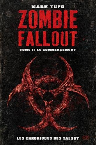 « Zombies Fallout, T01 » de Mark Tufo