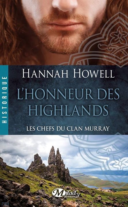 « Les Chefs du Clan Murray, tome 2 : L’Honneur des Highlands » de Hannah Howell