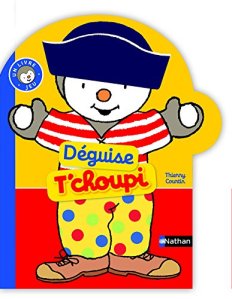 La chronique du livre « Déguise T’choupi » de Thierry Courtin