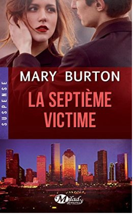 « La Septième victime »de Mary Burton
