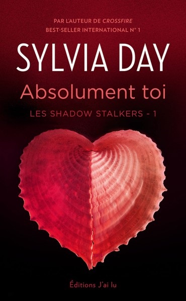 « Les Shadow Stalkers, Tome 1 : Absolument toi » de Sylvia Day