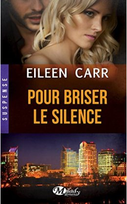 « Pour briser le silence »de Eileen Carr