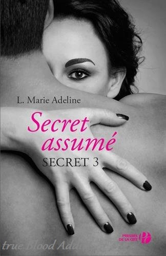 « S.E.C.R.E. ,T 3 : Secret assumé » de L. MARIE ADELINE