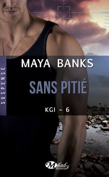 « Kgi, T6 : Sans Pitie » de Banks Maya