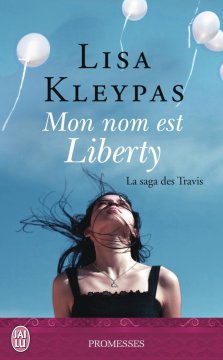 « La saga des Travis, Tome 1 : Mon nom est Liberty » de Lisa Kleypas (Auteur)