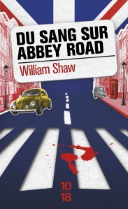 La chronique du roman « Du sang sur Abbey Road » de William Shaw