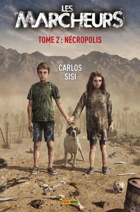 « Les marcheurs, T2: necropolis » de Carlos Sisi