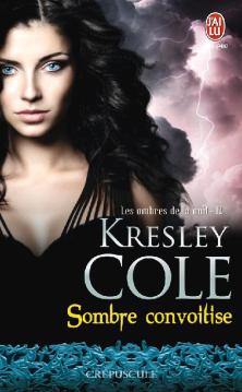 « Les ombres de la nuit, Tome 12 : Sombre convoitise » de Kresley Cole