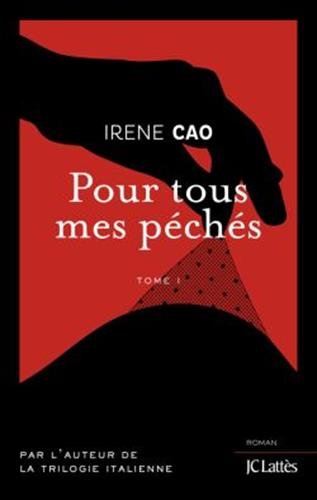 « Pour tous mes péchés » de Irene Cao