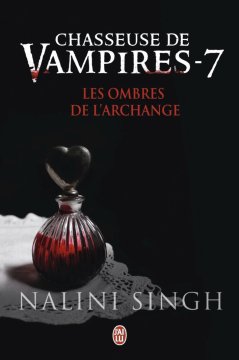 « Chasseuse de Vampires Tome 7 : Les Ombres de l’Archange » de Nalini Singh