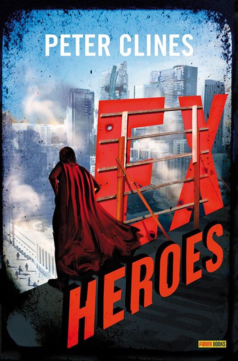 « Ex-Héros T.1 » de Peter Clines