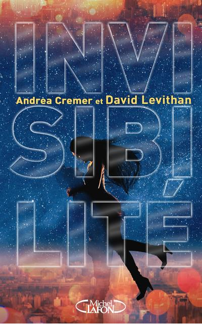 « Invisibilité » de Andrea Cremer & David Levithan