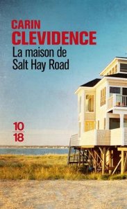 La chronique du roman » La maison de Salt Hay Road » de Carin CLEVIDENCE