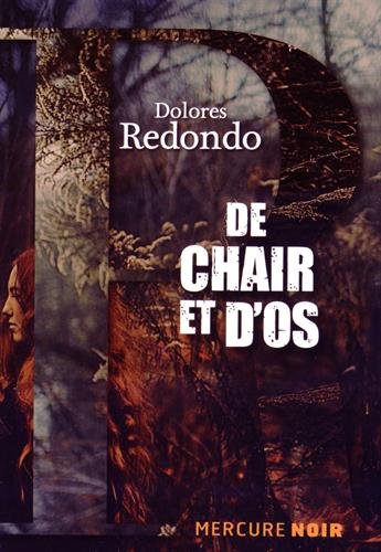 « La trilogie du Baztan, t2: De chair et d’os »de Dolores Redondo