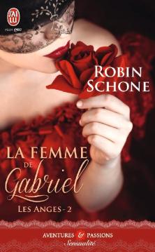 « Les anges, T2: La femme de Gabriel » de Robin Schone